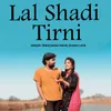 About Lal Shadi Tirni Song
